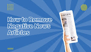 Remove Negative News Articles